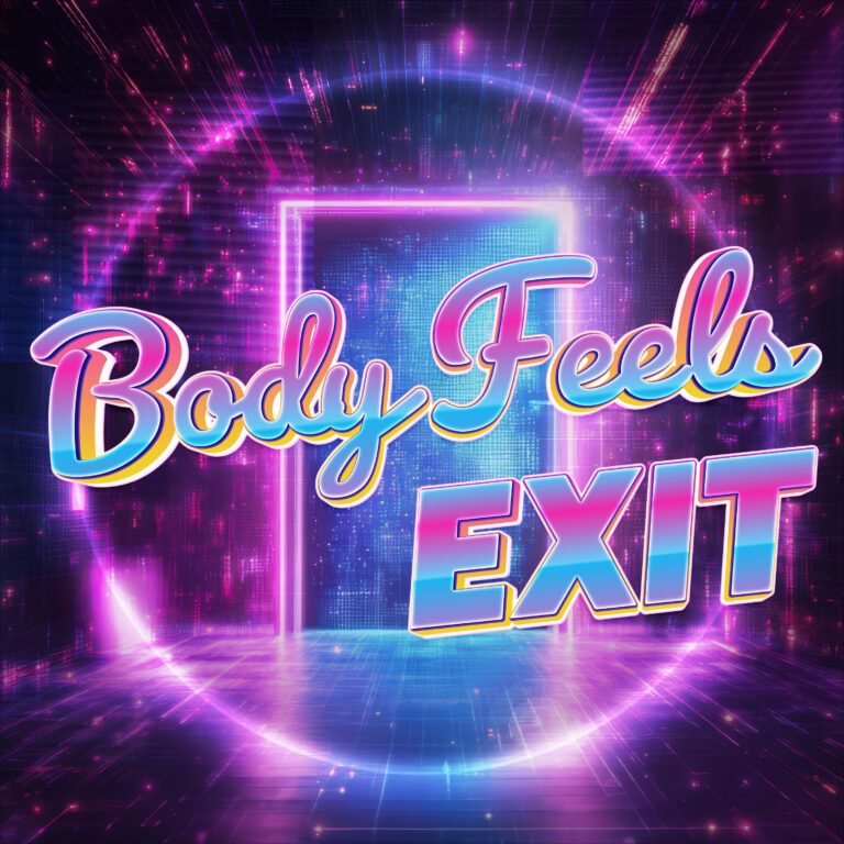Body Feels EXIT